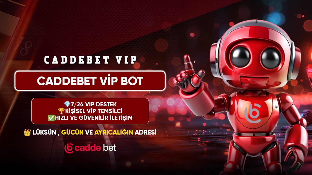 Caddebet VIP Bot hizmete girdi